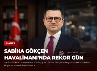 Sabiha Gökçen Havalimanı’nda Rekor Gün