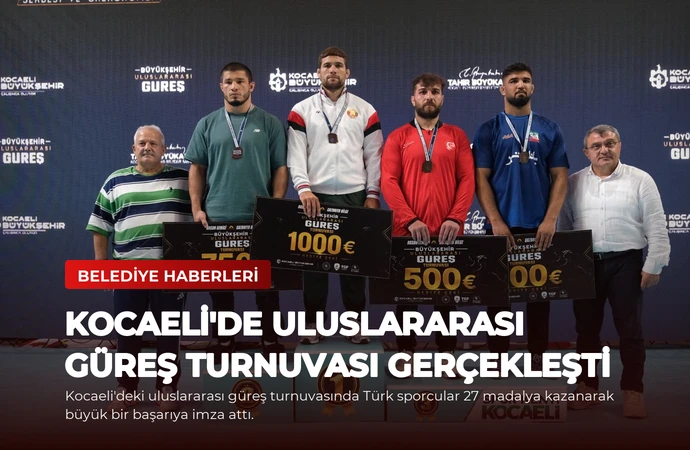 Kocaeli’de Uluslararası Güreş Turnuvası Gerçekleşti