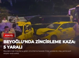 Beyoğlu’nda Zincirleme Kaza: 5 Yaralı