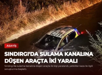 Sındırgı’da Sulama Kanalına Düşen Araçta İki Yaralı