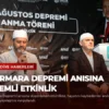Marmara Depremi Anısına Önemli Etkinlik