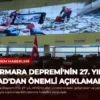 Marmara Depremi’nin 27. Yılı: AFAD’dan Önemli Açıklamalar