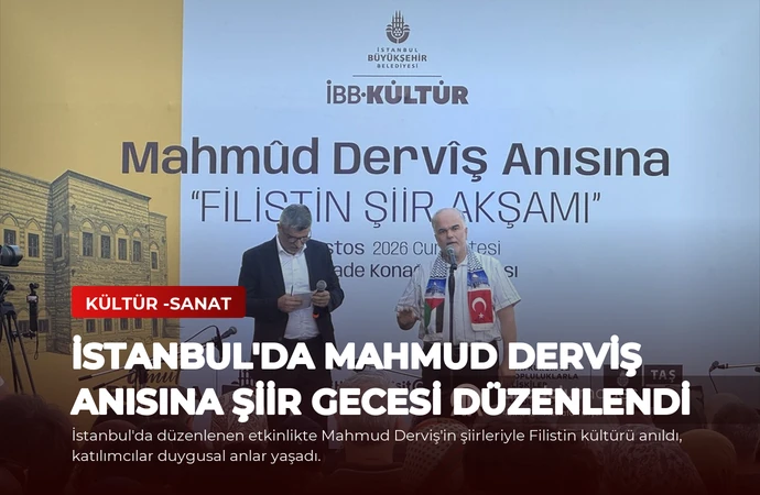 İstanbul’da Mahmud Derviş Anısına Şiir Gecesi Düzenlendi
