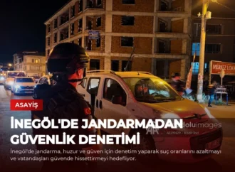 İnegöl’de Jandarmadan Güvenlik Denetimi