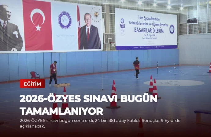 2026-ÖZYES Sınavı Bugün Tamamlanıyor