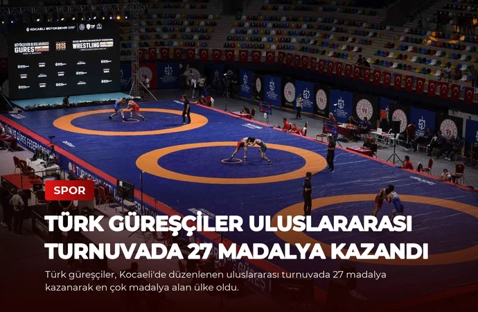 Türk Güreşçiler Uluslararası Turnuvada 27 Madalya Kazandı