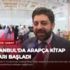 İstanbul’da Arapça Kitap Fuarı Başladı