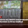 Ankara’da Suç Örgütü Soruşturmasında 200 Kilogram Altın Ele Geçirildi