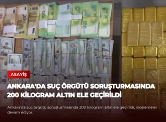 Ankara’da Suç Örgütü Soruşturmasında 200 Kilogram Altın Ele Geçirildi