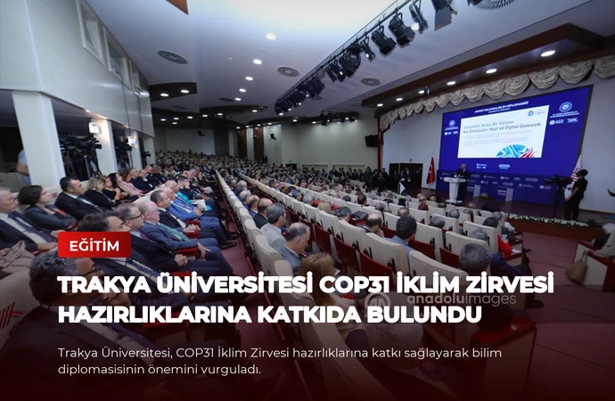 Trakya Üniversitesi COP31 İklim Zirvesi Hazırlıklarına Katkıda Bulundu
