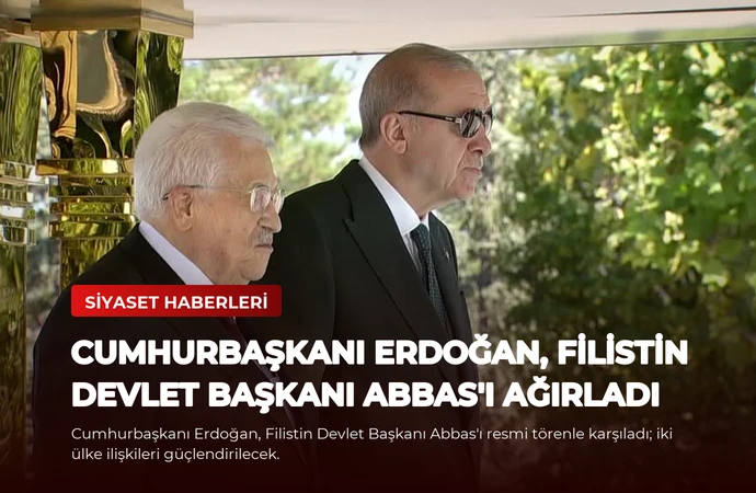 Cumhurbaşkanı Erdoğan, Filistin Devlet Başkanı Abbas’ı Ağırladı