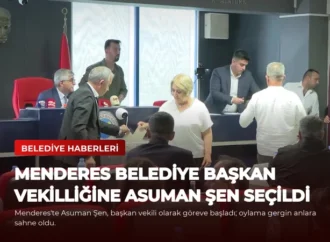 Menderes Belediye Başkan Vekilliğine Asuman Şen Seçildi