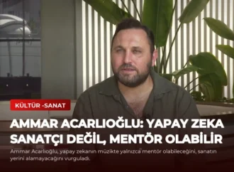 Ammar Acarlıoğlu: Yapay Zeka Sanatçı Değil, Mentör Olabilir