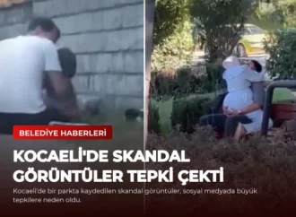 Kocaeli’de Skandal Görüntüler Tepki Çekti