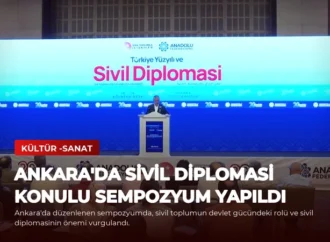 Ankara’da Sivil Diplomasi Konulu Sempozyum Yapıldı