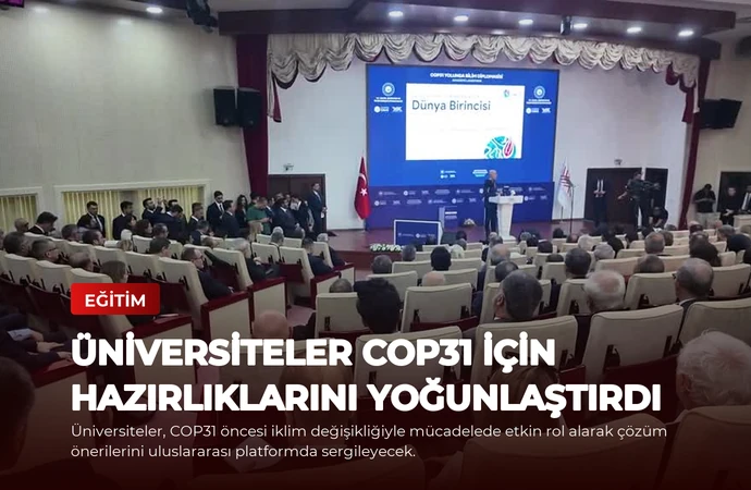 Üniversiteler COP31 İçin Hazırlıklarını Yoğunlaştırdı