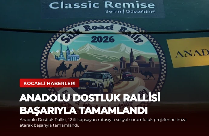 Anadolu Dostluk Rallisi Başarıyla Tamamlandı