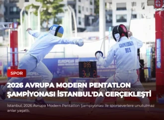 2026 Avrupa Modern Pentatlon Şampiyonası İstanbul’da Gerçekleşti