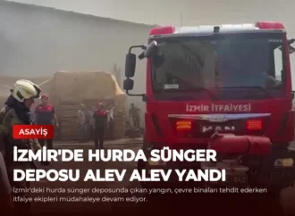 İzmir’de Hurda Sünger Deposu Alev Alev Yandı