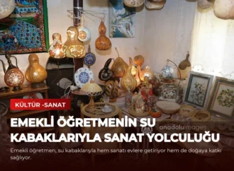 Emekli Öğretmenin Su Kabaklarıyla Sanat Yolculuğu