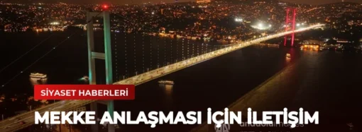 Mekke Anlaşması İçin İletişim Kampanyası Başlatıldı