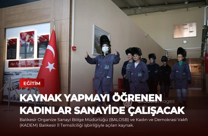Kaynak yapmayı öğrenen kadınlar sanayide çalışacak