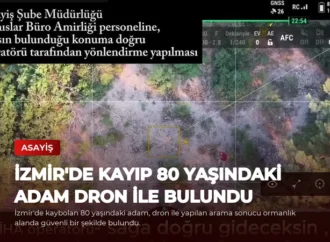 İzmir’de Kayıp 80 Yaşındaki Adam Dron ile Bulundu