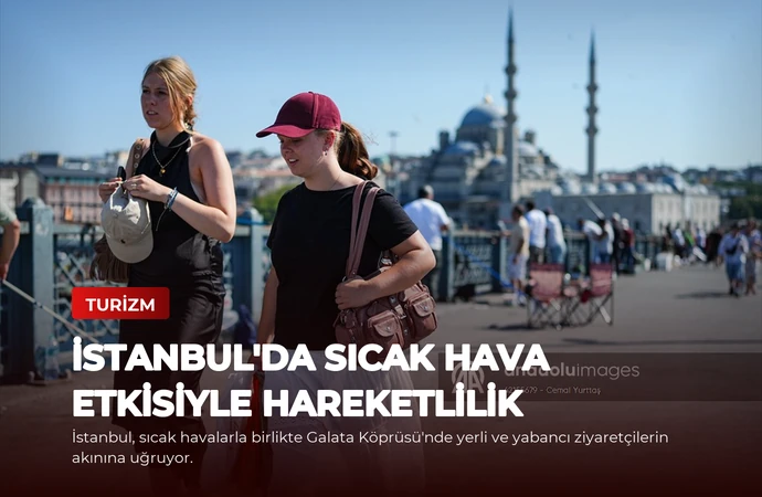 İstanbul’da Sıcak Hava Etkisiyle Hareketlilik