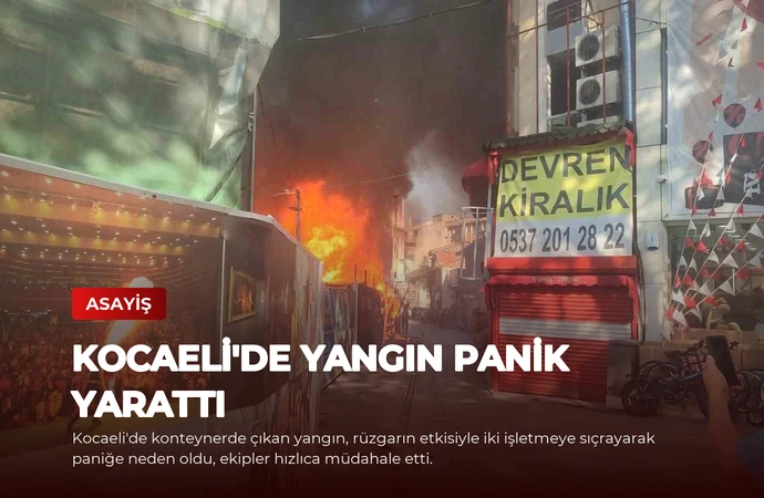 Kocaeli’de Yangın Panik Yarattı