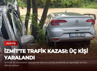 İzmit’te Trafik Kazası: Üç Kişi Yaralandı