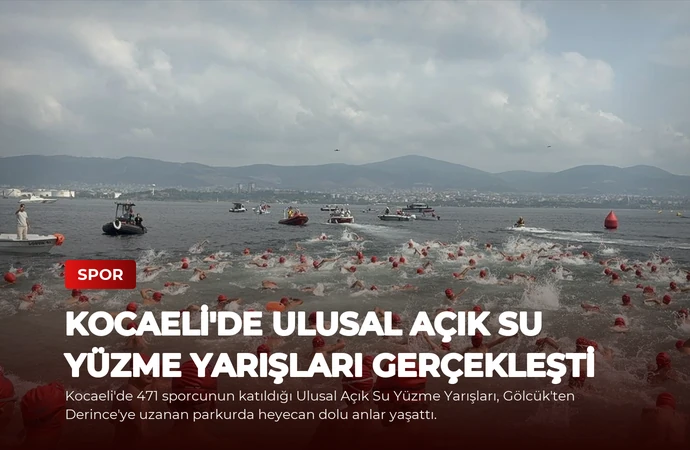 Kocaeli’de Ulusal Açık Su Yüzme Yarışları Gerçekleşti