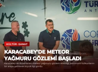 Karacabey’de Meteor Yağmuru Gözlemi Başladı