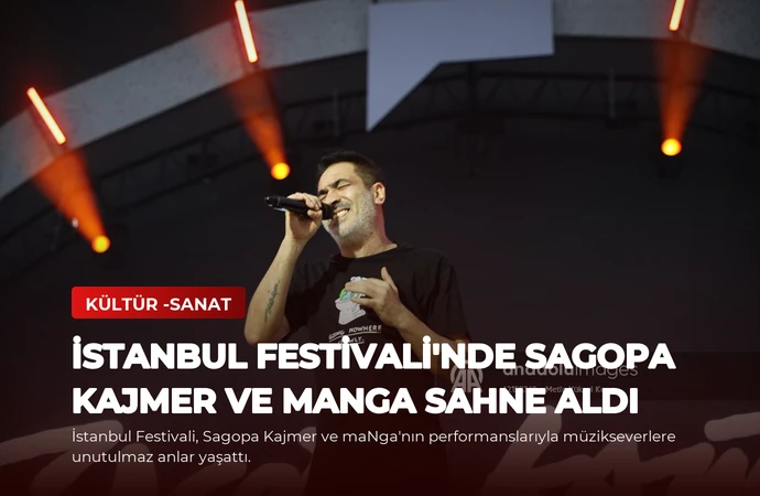 İstanbul Festivali’nde Sagopa Kajmer ve maNga Sahne Aldı
