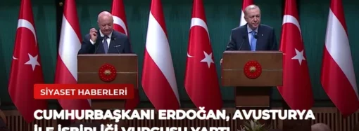 Cumhurbaşkanı Erdoğan, Avusturya ile İşbirliği Vurgusu Yaptı