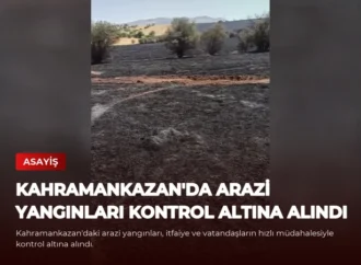 Kahramankazan’da Arazi Yangınları Kontrol Altına Alındı