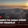 İstanbul’da Sabah Sisinin Etkisi Hissedildi