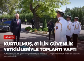 Kurtulmuş, 81 İlin Güvenlik Yetkilileriyle Toplantı Yaptı