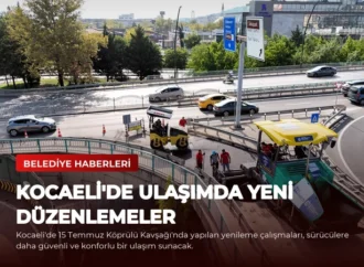 Kocaeli’de Ulaşımda Yeni Düzenlemeler