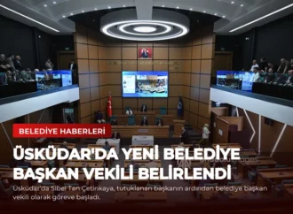 Üsküdar’da Yeni Belediye Başkan Vekili Belirlendi