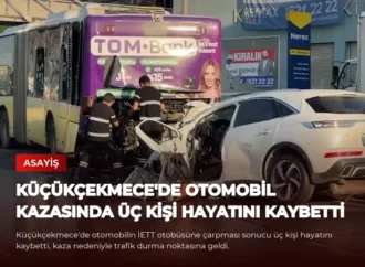 Küçükçekmece’de Otomobil Kazasında Üç Kişi Hayatını Kaybetti