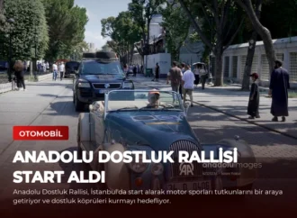 Anadolu Dostluk Rallisi Start Aldı
