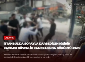 İstanbul’da Sopayla Darbedilen Kişinin Kavgası Güvenlik Kamerasında Görüntülendi