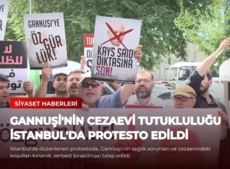 Gannuşi’nin Cezaevi Tutukluluğu İstanbul’da Protesto Edildi