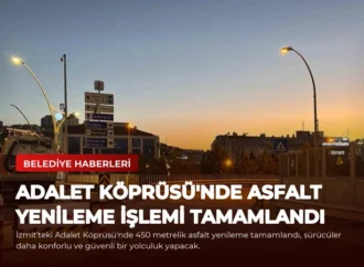 Adalet Köprüsü’nde Asfalt Yenileme İşlemi Tamamlandı