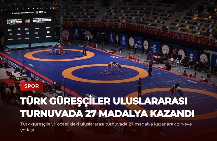 Türk Güreşçiler Uluslararası Turnuvada 27 Madalya Kazandı
