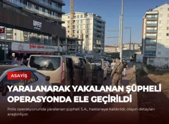 Yaralanarak Yakalanan Şüpheli Operasyonda Ele Geçirildi