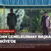 Sudan Genelkurmay Başkanı Türkiye’de