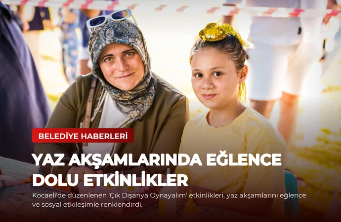 Yaz Akşamlarında Eğlence Dolu Etkinlikler
