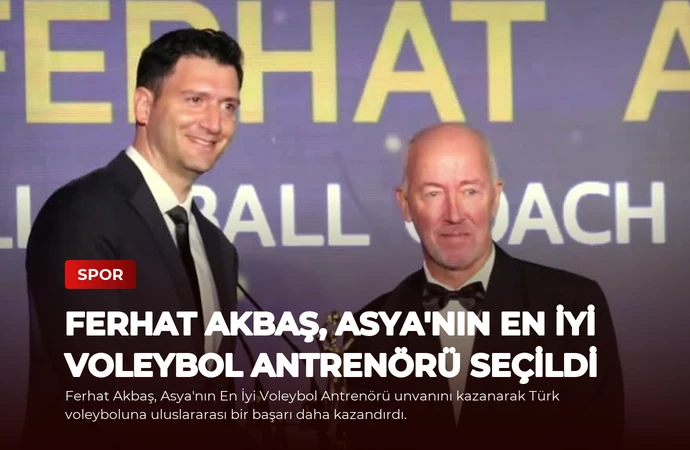 Ferhat Akbaş, Asya’nın En İyi Voleybol Antrenörü Seçildi