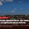Marmara Depremi’nin 27. Yılı: Yeniden İnşa Çalışmaları Devam Ediyor